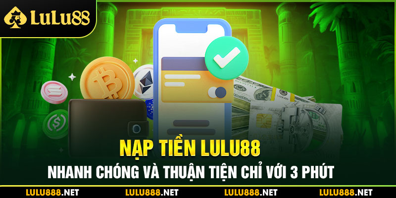 nạp tiền lulu88