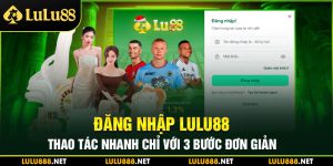 đăng nhập lulu88